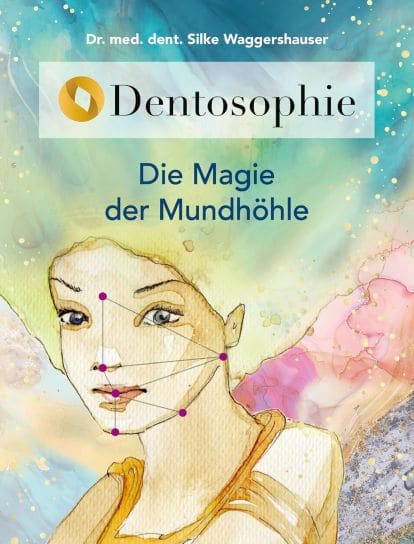 Buchcover „Dentosophie: Die Magie der Mundhöhle“
